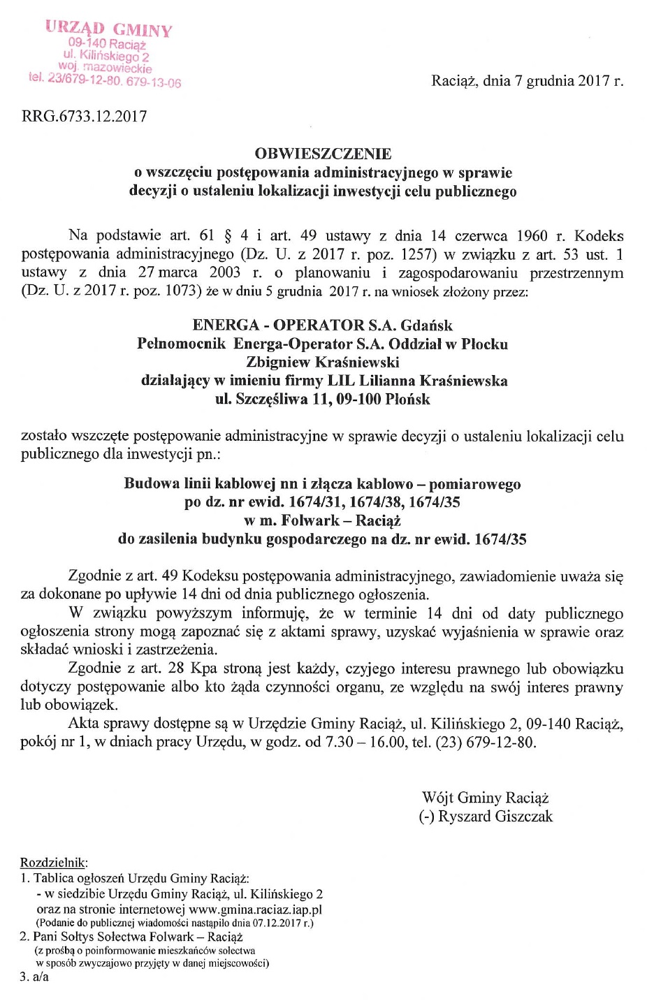 Obwieszczenie - Budowa linii kablowej nn i złącza kablowo-pomiarowego po dz. nr ewid. 1674/31, 1674/38, 1674/35 w m. Folwark-Raciąż.